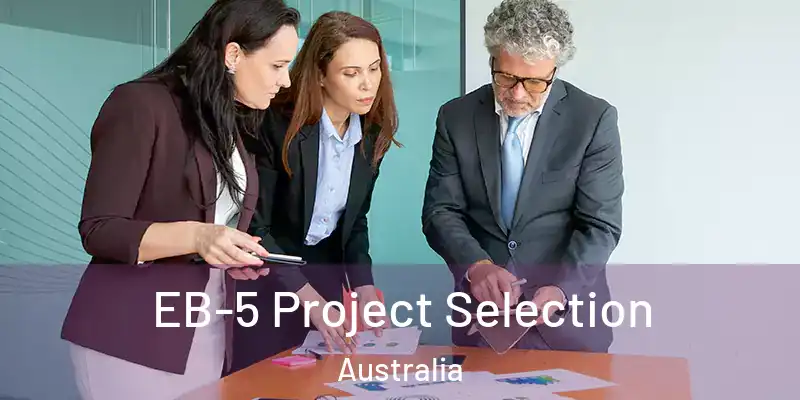  EB-5 Project Selection Australia