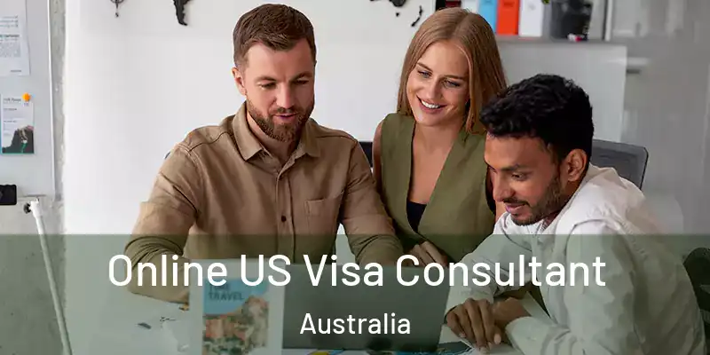  Online US Visa Consultant Australia