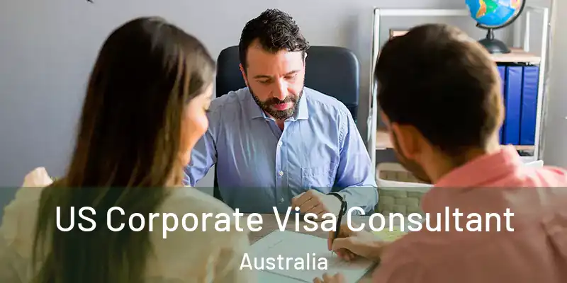  US Corporate Visa Consultant Australia