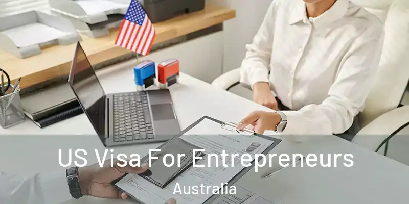  US Visa For Entrepreneurs Australia