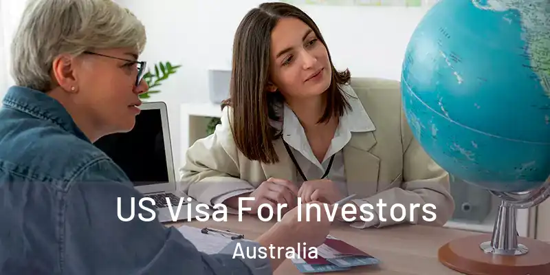  US Visa For Investors Australia