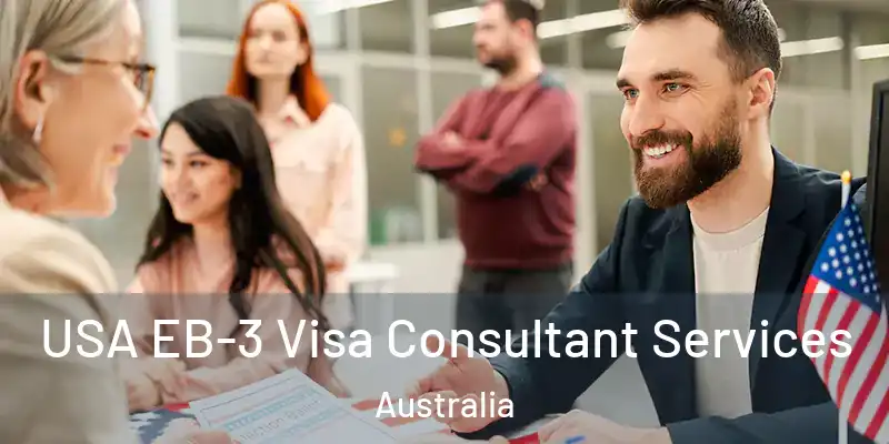  USA EB-3 Visa Consultant Services Australia